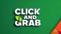 Click and Grab